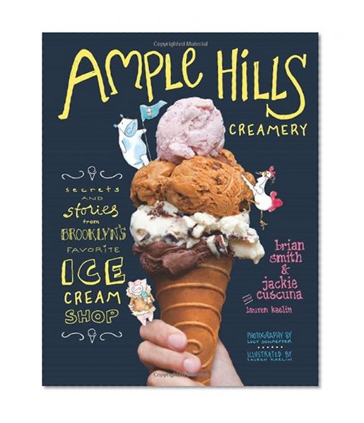 Book Cover Ample Hills Creamery: Secrets and Stories from Brooklyn’s Favorite Ice Cream Shop