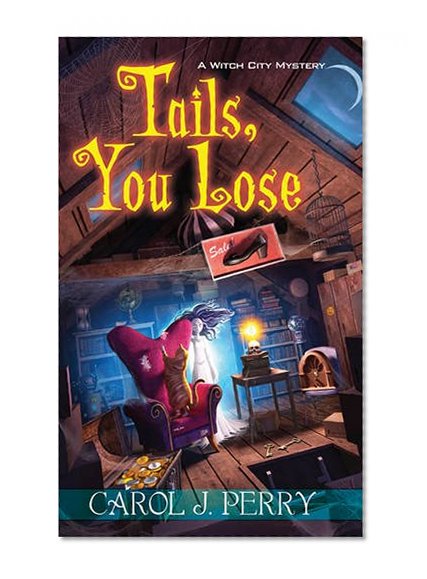 Book Cover Tails, You Lose (A Witch City Mystery)