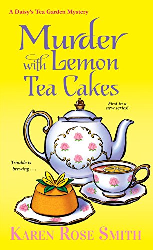 Book Cover Murder with Lemon Tea Cakes (A Daisy's Tea Garden Mystery)