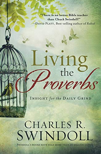 Book Cover Living the Proverbs: Insights for the Daily Grind