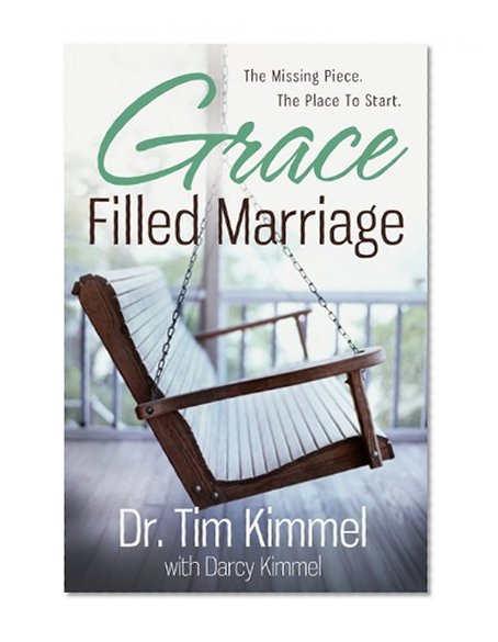 Book Cover Grace Filled Marriage: The Missing Piece. the Place to Start.