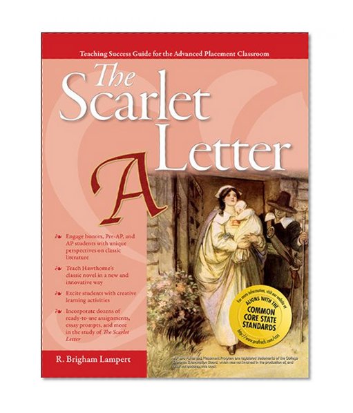Advanced Placement Classroom: The Scarlet Letter (Teaching Success Guides for the Advanced Placement Classroom)