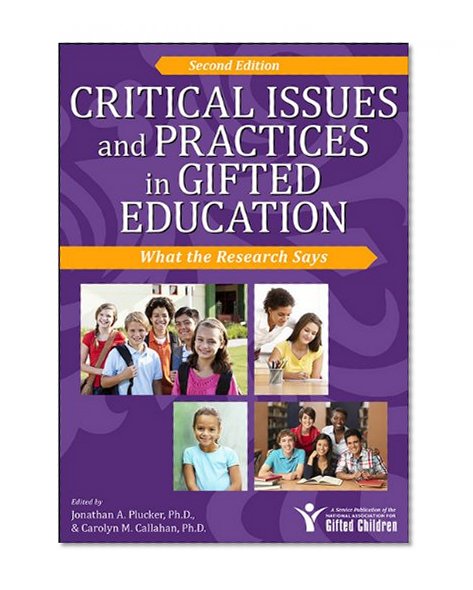 Book Cover Critical Issues and Practices in Gifted Education, 2E: What the Research Says