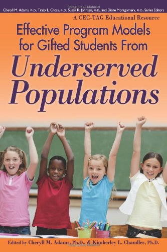 Effective Program Models for Gifted Students From Underserved Populations (Cec-Tag Educational Resource)