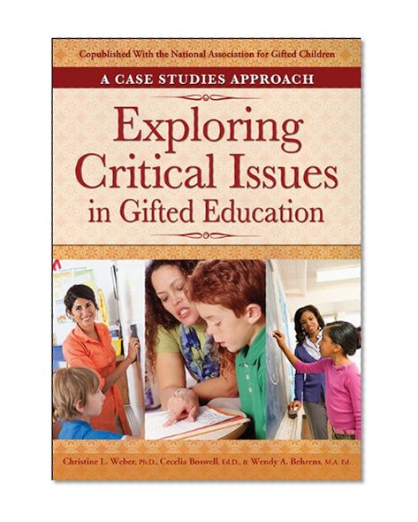 Exploring Critical Issues in Gifted Education: A Case Studies Approach