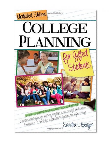 College Planning for Gifted Students: Choosing and Getting into the Right College