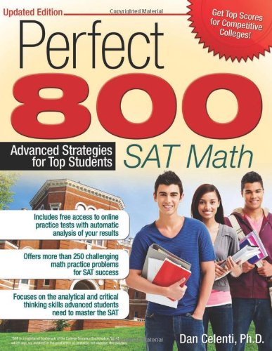 Perfect 800: SAT Math: Advanced Strategies for Top Students