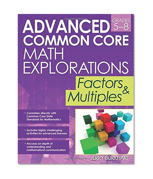 Advanced Common Core Math Explorations: Factors and Multiples