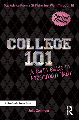 College 101: A Girl's Guide to Freshman Year