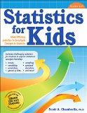 Statistics for Kids: Model-Eliciting Activities to Investigate Concepts in Statistics (Statistics for Kids, Grades 4-6)
