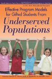 Effective Program Models for Gifted Students From Underserved Populations (Cec-Tag Educational Resource)