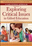 Exploring Critical Issues in Gifted Education: A Case Studies Approach