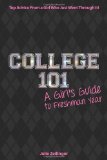 College 101: A Girl's Guide to Freshman Year