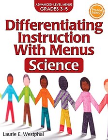 Differentiating Instruction With Menus: Science (Grades 3-5)
