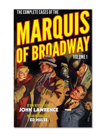 Book Cover The Complete Cases of the Marquis of Broadway, Volume 1