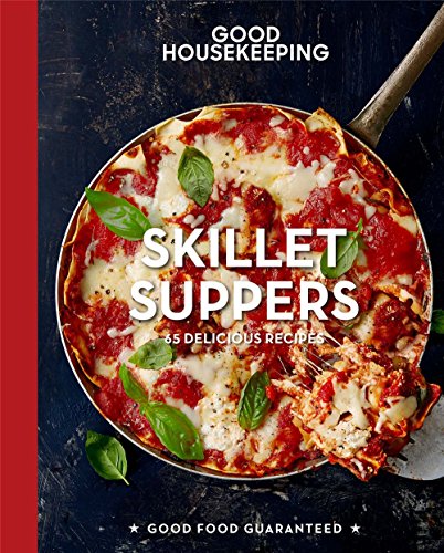 Book Cover Good Housekeeping Skillet Suppers: 65 Delicious Recipes (Good Food Guaranteed)