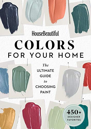Book Cover House Beautiful Colors for Your Home: The Ultimate Guide to Choosing Paint