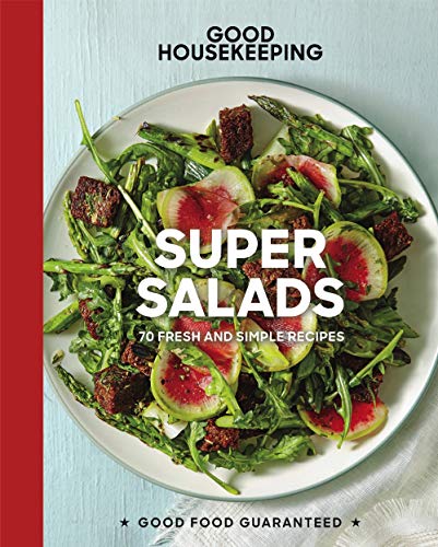 Book Cover Good Housekeeping Super Salads: 70 Fresh and Simple Recipes (Good Food Guaranteed)