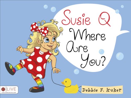 Susie Q Where Are You?