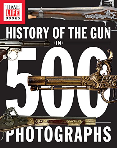 Book Cover History of the Gun in 500 Photographs