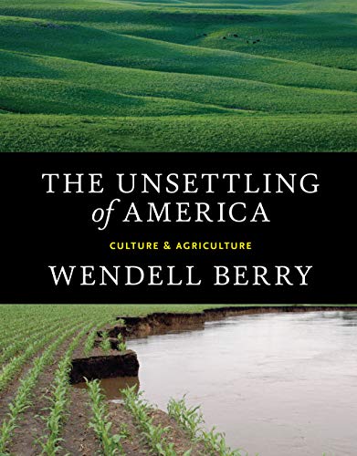 Book Cover The Unsettling of America: Culture & Agriculture