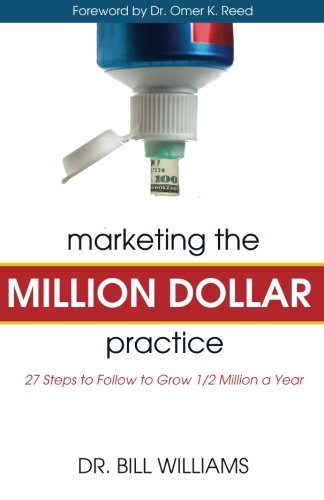 Book Cover Marketing the Million Dollar Practice: 27 Steps to Follow to grow 1/2 Million a Year