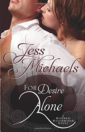 For Desire Alone (Mistress Matchmaker)