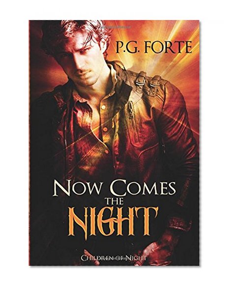 Now Comes the Night (Children of Night)
