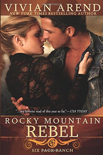 Rocky Mountain Rebel (Six Pack Ranch)