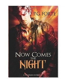 Now Comes the Night (Children of Night)