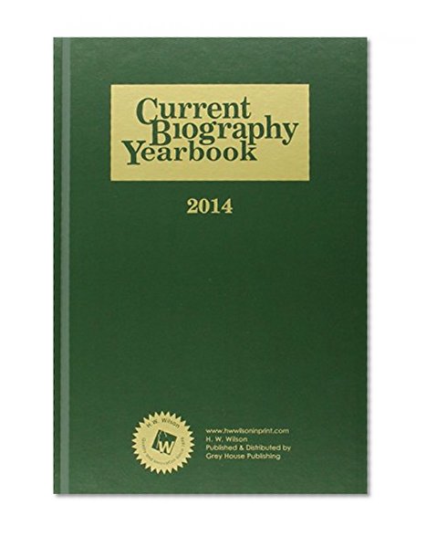 Current Biography Yearbook 2014