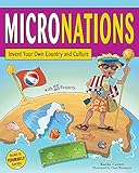Micronations: Invent Your Own Country and Culture with 25 Projects (Build It Yourself)