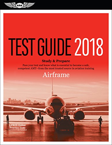 Book Cover Airframe Test Guide 2018: Pass your test and know what is essential to become a safe, competent AMT from the most trusted source in aviation training (Fast-Track Test Guides)