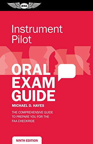 Book Cover Instrument Pilot Oral Exam Guide: The comprehensive guide to prepare you for the FAA checkride (Oral Exam Guide Series)