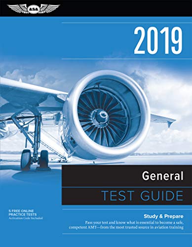 Book Cover General Test Guide 2019: Pass your test and know what is essential to become a safe, competent AMT from the most trusted source in aviation training (Fast-Track Test Guides)