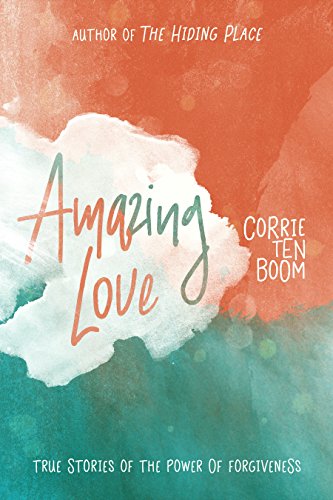 Book Cover Amazing Love: True Stories of the Power of Forgiveness