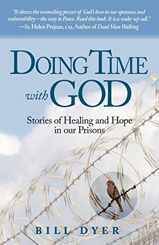 Book Cover Doing Time with God: Stories of Healing and Hope in our Prisons
