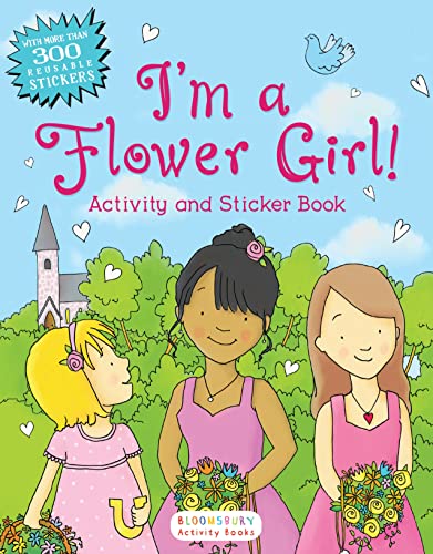 Book Cover I'm a Flower Girl! Activity and Sticker Book (Bloomsbury Activity Books)