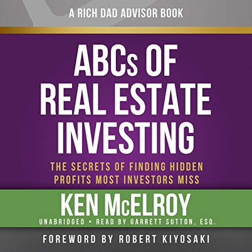 Book Cover Rich Dad Advisors: ABCs of Real Estate Investing: The Secrets of Finding Hidden Profits Most Investors Miss (Rich Dad's Advisors (Audio))