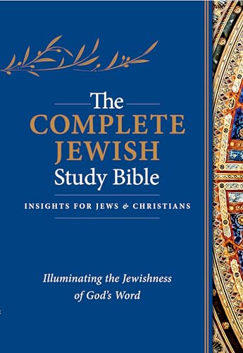 The Complete Jewish Study Bible (Hardcover): Illuminating the Jewishness of God's Word