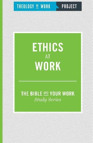 Ethics at Work (Bible and Your Work Study)