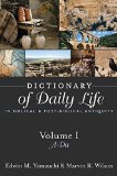 Dictionary of Daily Life in Biblical and Post-Biblical Antiquity: A-Da