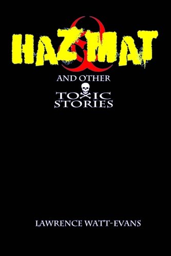 Book Cover Hazmat & Other Toxic Stories