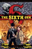 The Sixth Gun Volume 7: Not The Bullet, But The Fall