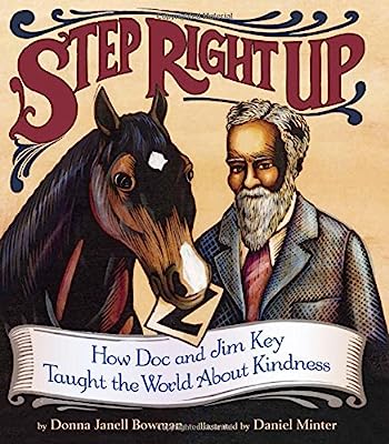 Book Cover Step Right Up: How Doc and Jim Key Taught the World about Kindness