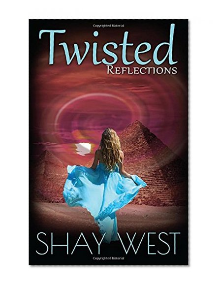 Twisted Reflections (The Adventures of Alexis Davenport) (Volume 2)