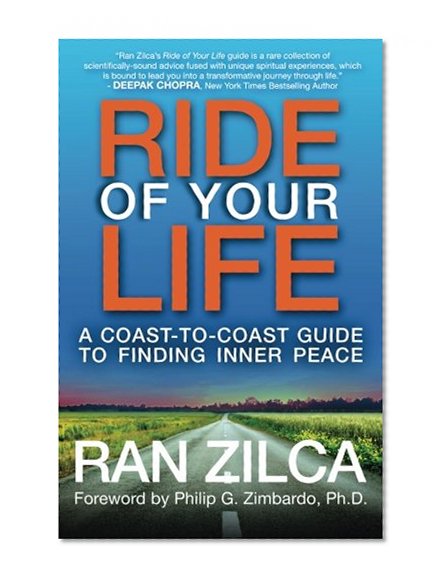 Ride of Your Life: A Coast-to-Coast Guide to Finding Inner Peace
