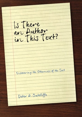 Is There an Author in This Text?: Discovering the Otherness of the Text