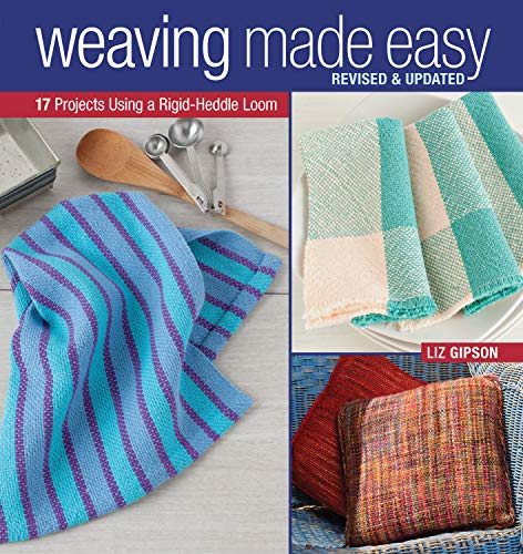 Book Cover Weaving Made Easy Revised and Updated: 17 Projects Using a Rigid-Heddle Loom