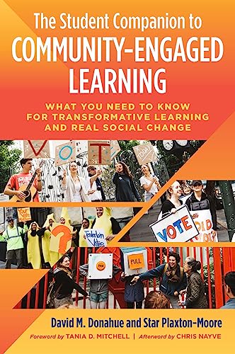 Book Cover The Student Companion to Community-Engaged Learning: What You Need to Know for Transformative Learning and Real Social Change